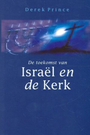 Toekomst van israel en de kerk
