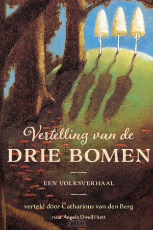 Vertelling van de drie bomen