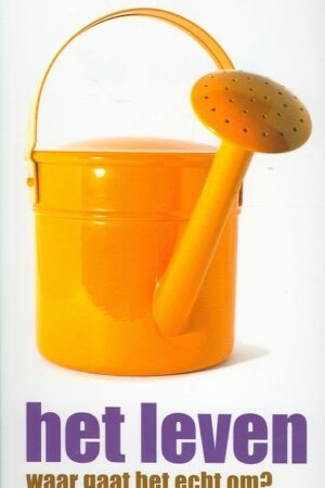 Leven, waar gaat het echt om