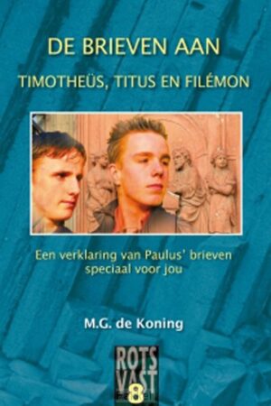 De brieven aan Timotheus, Titus en Filem