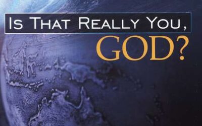 Is that really You, God