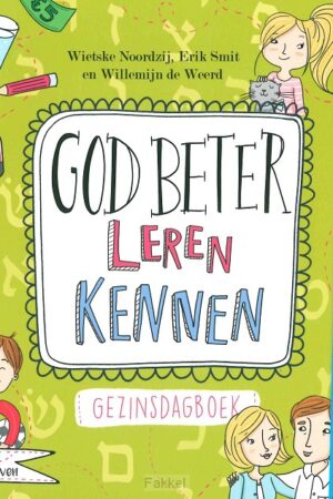 God beter leren kennen/.gezinsdagboek