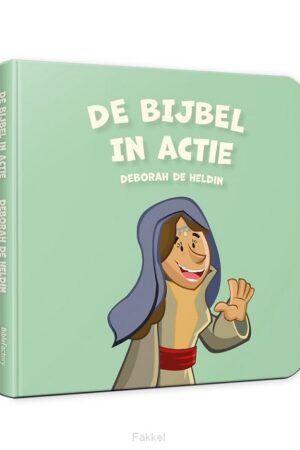 Bijbel in Actie � Debora