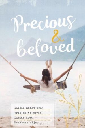 Precious en beloved Vier de vrijheid