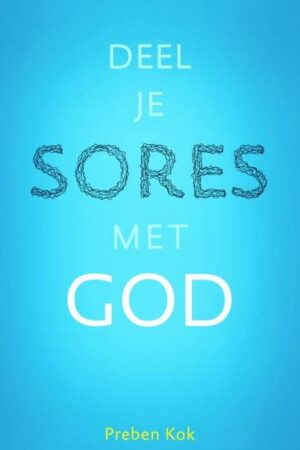 Deel je sores met God