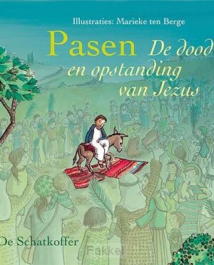 Pasen de dood en opstanding van Jezus