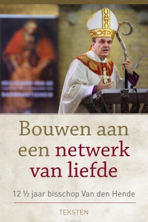 Bouwen aan een netwerk van liefde