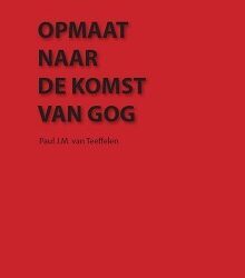 Opmaat naar de komst van Gog