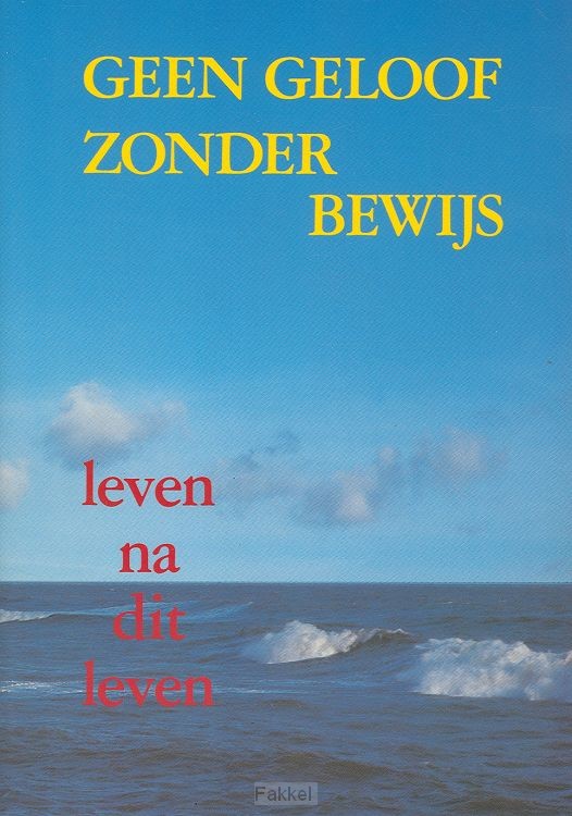 Geen geloof zonder bewijs