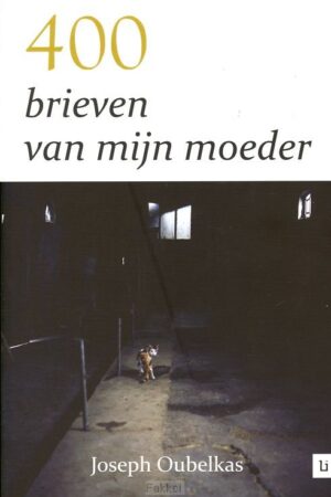 400 brieven van mijn moeder
