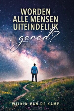 Worden alle mensen uiteindelijk gered?