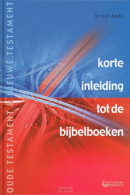 Korte inleiding tot de bijbelboeken Oude uitgave