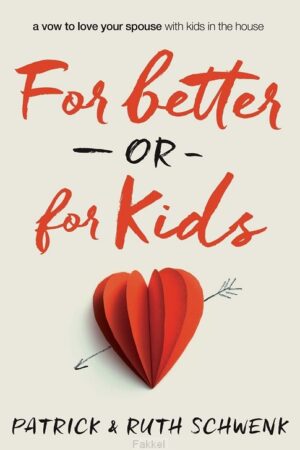 For better or for Kids
