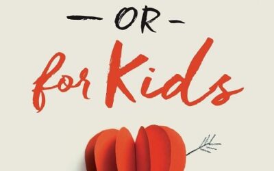 For better or for Kids