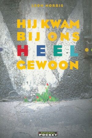 Hij kwam bij ons heel gewoon