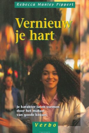 Vernieuw je hart