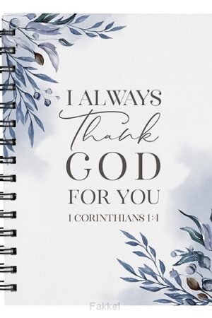 Notebook journal, I always thank God