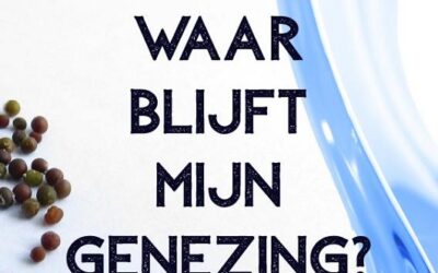 God, waar blijft mijn genezing?