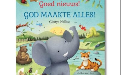 Goed nieuws! God maakte alles!