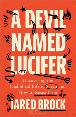 Brock, Jared, A Devil Named Lucifer