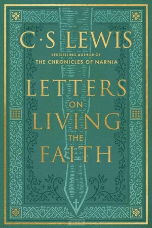 Letters on Living the Faith