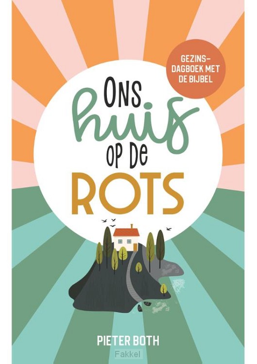 Ons huis op de rots
