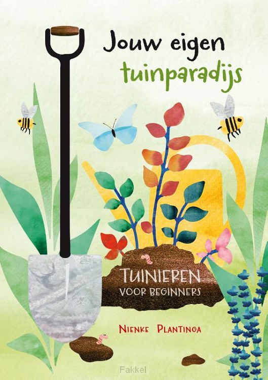 Jouw eigen tuinparadijs