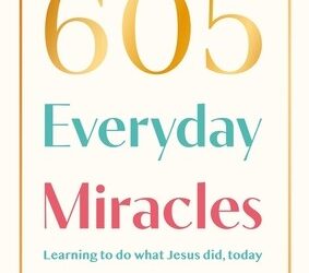 605 Everyday miracles