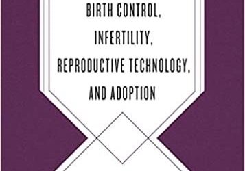 Grudem, Wayne , Birth Control, Infertility, Repr. Techn.