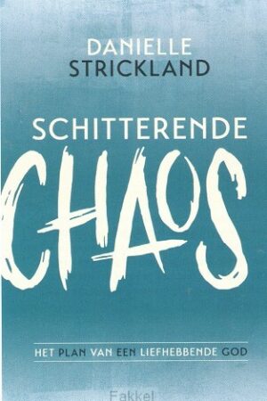 Schitterende chaos