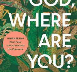 God, Where Are You?