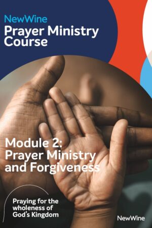 Module 2: Prayer ministry and forgiveness