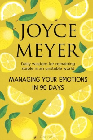 Meyer, Joyce, Managing Your Emotions in 90 days