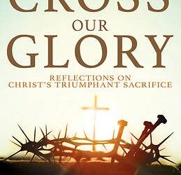 Spurgeon, C.H., The Cross, Our Glory