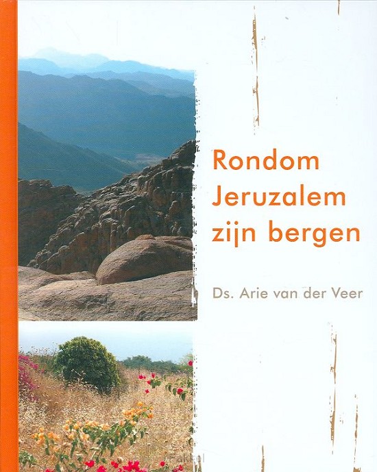 Rondom Jeruzalem zijn bergen