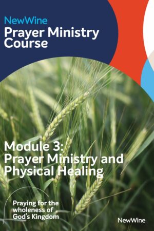 Module 3: Prayer ministry and healing