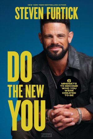 Furtick, Steven, Do the New You