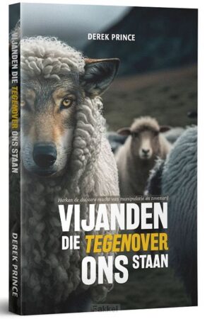 Vijanden die tegenover ons staan