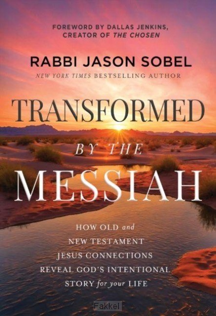 Transformed by the Messiah
