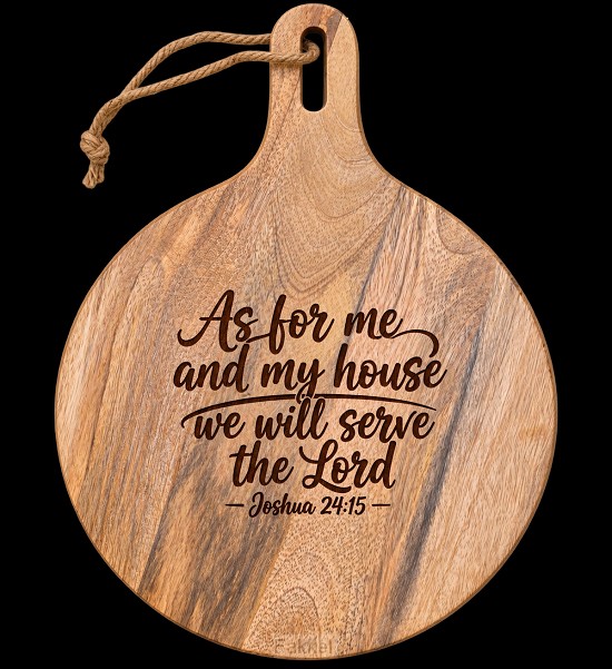 Servingboard as for me and my house